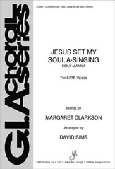 Jesus Set My Soul A-Singing SATB choral sheet music cover